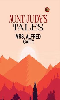 Aunt Judy's Tales