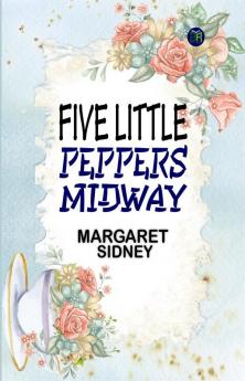 Five Little Peppers Midway