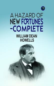 A Hazard of New Fortunes-Complete