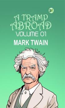 A Tramp Abroad  Volume 01