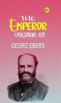 The Emperor  Volume 03