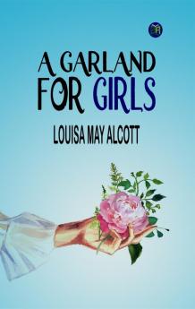 A Garland for Girls