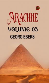 Arachne  Volume 03