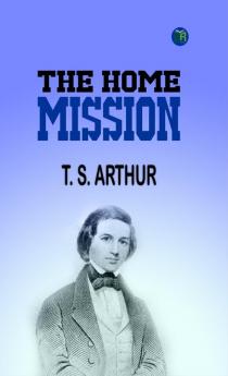 The Home Mission