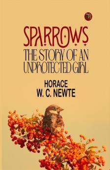 Sparrows: The Story of an Unprotected Girl