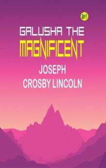 Galusha the Magnificent