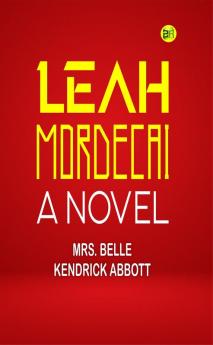 Leah Mordecai: A Novel