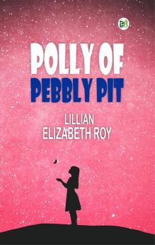 Polly of Pebbly Pit