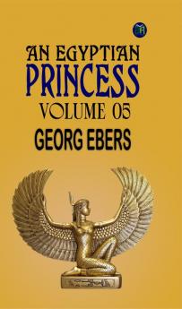 An Egyptian Princess  Volume 05