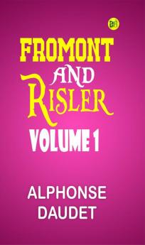 Fromont and Risler  Volume 1