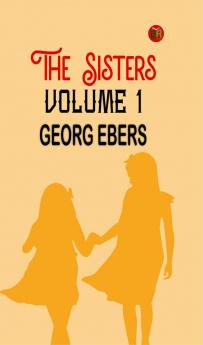 The Sisters Volume 1