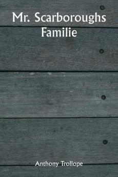 Mr. Scarboroughs Familie