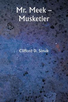 Mr. Meek - Musketier