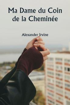 Ma Dame du Coin de la Cheminée
