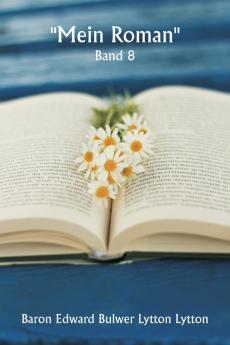 Mein Roman  Band 8