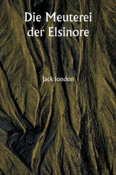 Die Meuterei der Elsinore