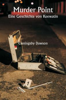 Murder Point  Eine Geschichte von Keewatin