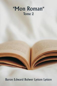 Mon roman  Tome 2