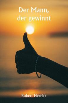 Der Mann der gewinnt