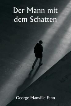 Der Mann mit dem Schatten