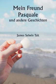 Mein Freund Pasquale  und andere Geschichten