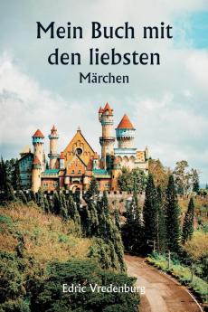 Mein Buch mit den liebsten  Märchen