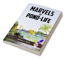 Marvels of Pond-life