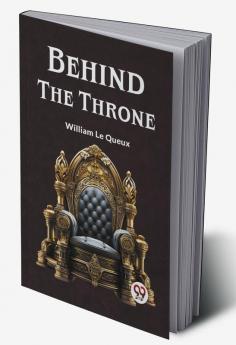 Behind The Throne