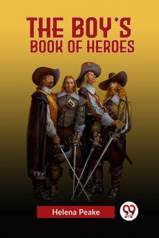 The Boy's Book of Heroes