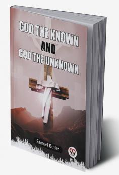 God The Known And God The Unknown