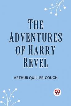 The Adventures Of Harry Revel