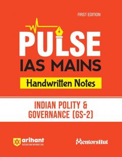 Pulse Handwritten Notes IAS Mains - Indian Polity & Governance (GS - 2) | First Edition