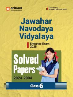 Jawahar Navodaya Vidyalaya Entrance Exam 2025 Solved Papers (2024-2005) Class 6th Hindi Edition