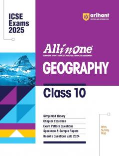 Arihant All In One GEOGRAPHY Class 10th | Based On Latest NCERT For ICSE Exams 2025 | Mind map in each chapter | Clear & Concise Theory | Intext & Chapter Exercises | Sample Question Papers | Class - 10th | Geography | For Exam 2024-25