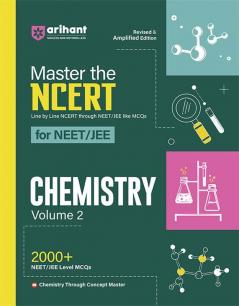 Arihant Master The NCERT For NEET/JEE 2025 Chemistry Volume-2