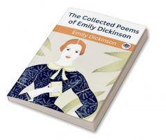 The Collected Poems of Emily Dickinson