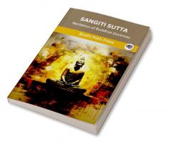 Sangiti Sutta (From Digha Nikaya): Recitation of Buddhist Doctrines (From Bodhi Path Press)