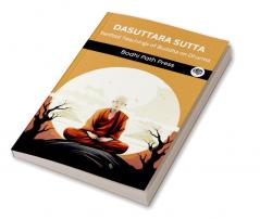 Dasuttara Sutta (From Digha Nikaya): Tenfold Teachings of Buddha on Dharma (From Bodhi Path Press)