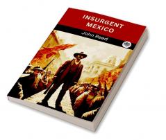 Insurgent Mexico