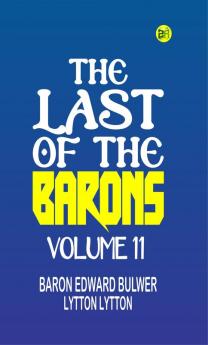 The Last of the Barons Volume 11