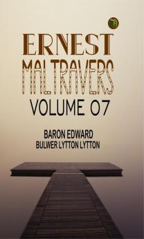 Ernest Maltravers Volume 07