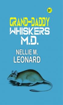 Grand-Daddy Whiskers M.D.