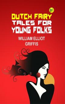 Dutch Fairy Tales for Young Folks