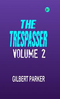 The Trespasser Volume 2