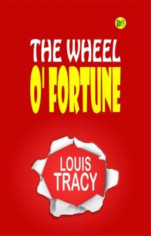 The Wheel O' Fortune