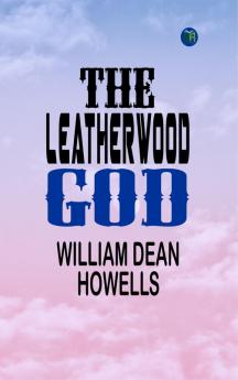 The Leatherwood God