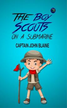The Boy Scouts on a Submarine