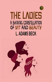 The Ladies: A Shining Constellation of Wit and Beauty