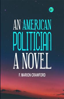 An American Politician: A Novel