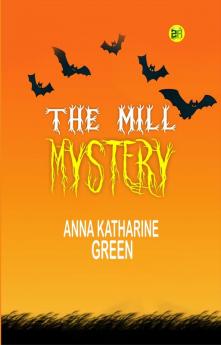 The Mill Mystery